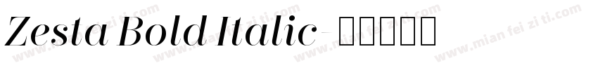 Zesta Bold Italic字体转换